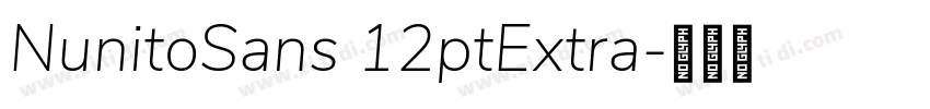 NunitoSans 12ptExtra字体转换